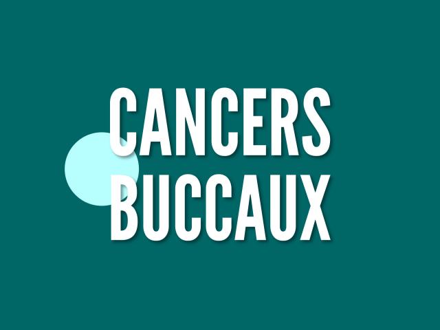 PRÉVENTION ET DÉPISTAGE DES CANCERS DE LA CAVITE BUCCALE AU CABINET DENTAIRE
