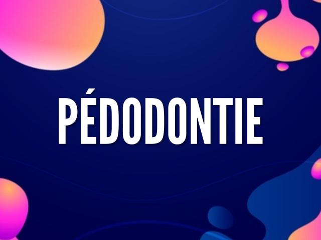 MAITRISER LES BASES DE LA DENTISTERIE PEDIATRIQUE EN TANT QU’OMNIPRATICIEN
