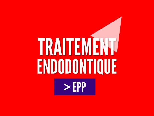 EPP EN ODONTOLOGIE : Critères de qualité en endodontie