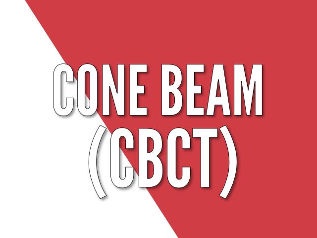 CONE BEAM (CBCT)